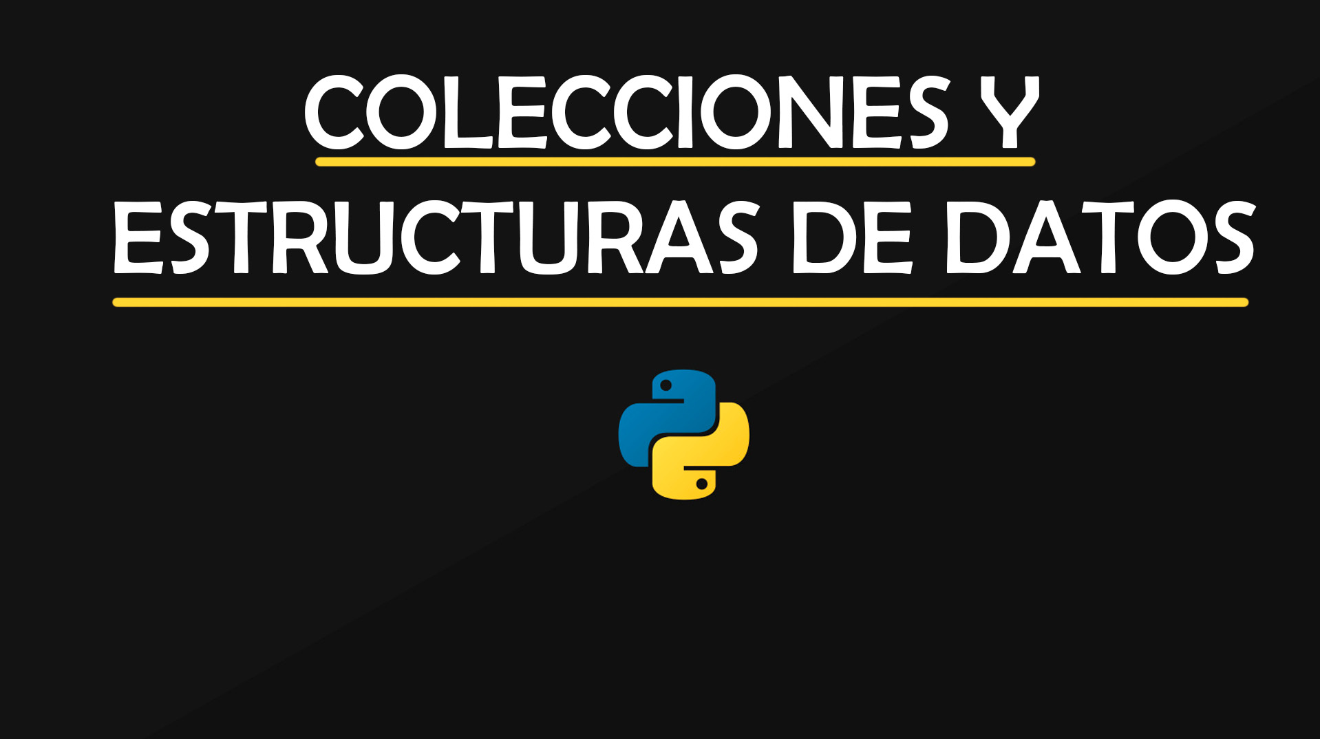 Colecciones y estructuras de datos en Python